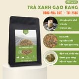  Trà Xanh Gạo Rang - Túi 250g 