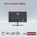 LCD 24 IN VSP IP2407SG ( FHD | VGA | HDMI | 100Hz Tràn Viền) ĐEN PHẲNG ĐEN