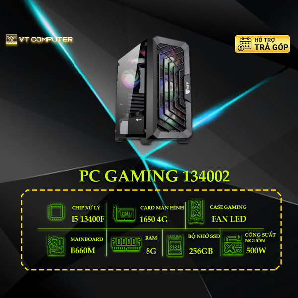 MÁY BỘ GAMING 134002 : I5 13400F/B660/8G/GTX1650/500W/256GB