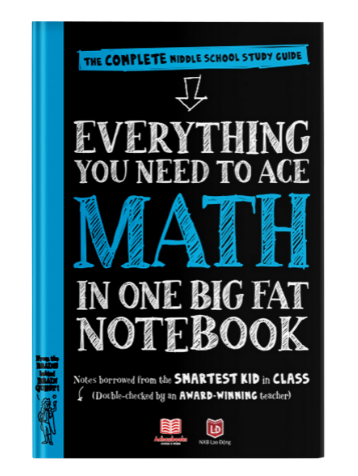 Everything You Need to Ace Math in One Big Fat Notebook (THCS)