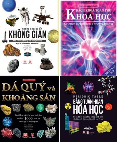 SERIES BÁCH KHOA TOÀN THƯ KHOA HỌC - KHÁM PHÁ BÍ ẨN KHÔNG GIAN - ĐÁ QUÝ - BẢNG TUẦN HOÀN