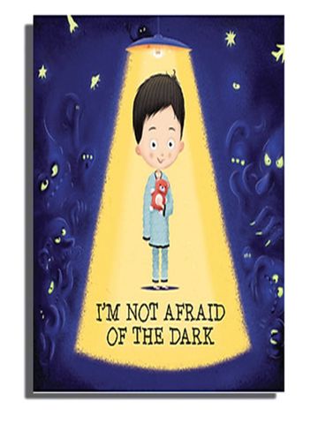 I'm not Afraid of the dark