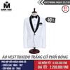 [NGÀY 23.10] Áo Vest Tuxedo Trắng Cổ Phối Bóng