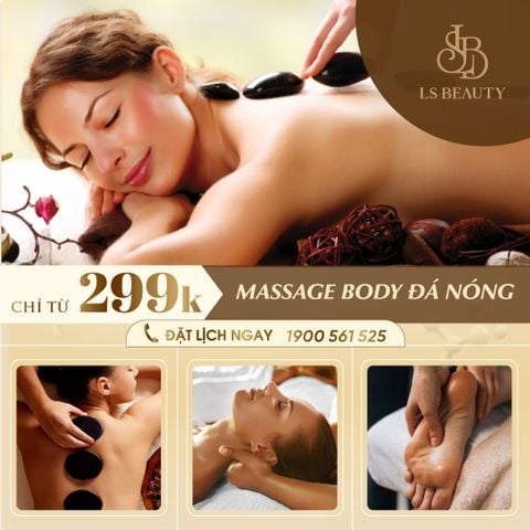 Massage Body Với Đá Nóng Đả Thông Kinh Lạc Chỉ Từ 299k