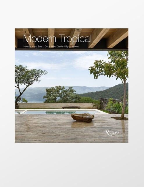  Modern Tropical : Houses in the Sun_Byron Hawes_9780847860036_Rizzoli International Publications 