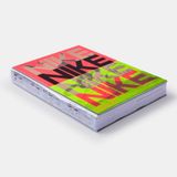  Nike: Better is Temporary_Sam Grawe_9781838660512_Phaidon Press 