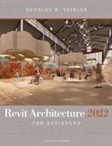  Revit Architecture 2022 for Designers 