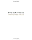  Diana: A Life in Dresses : From Debutante to Style Icon 
