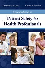  Foundations in Patient Safety For Health Professionals 