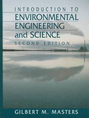  Introduction to Environmental Engineering and Science 