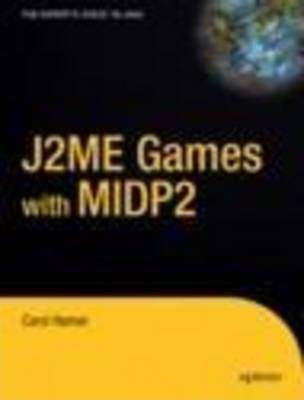  J2ME Games with MIDP2 