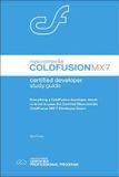  Macromedia ColdFusion MX 7 Certified Developer Study Guide 