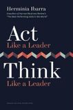  Act Like a Leader, Think Like a Leader 