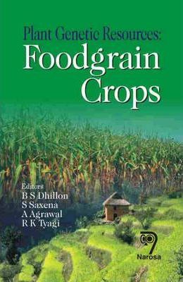  Plant Genetic Resources : Foodgrain Crops 