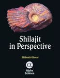  Shilajit in Perspective 