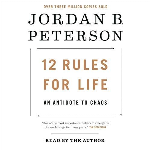 12 Rules for Life : An Antidote to Chaos