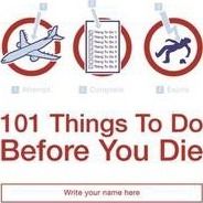 101 Things to Do Before You Die