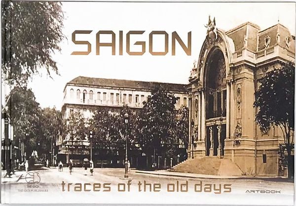 Saigon Trace Of The Old Days