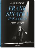  Frank Sinatra Has a Cold_Gay Talese_9783836576185_Taschen GmbH 