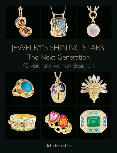 Jewelry's Shining Stars: The Next Generation : 45 Visionary Women Designers