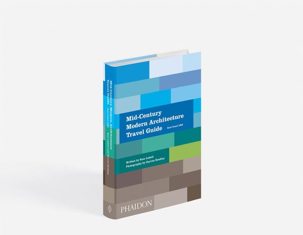 Mid Century Modern Architecture Travel Guide: East Coast USA_Sam Lubell_9780714876627_Phaidon Press Ltd