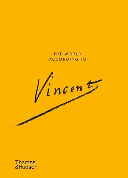 The World According to Vincent van Gogh (The World According To... Series, 7)