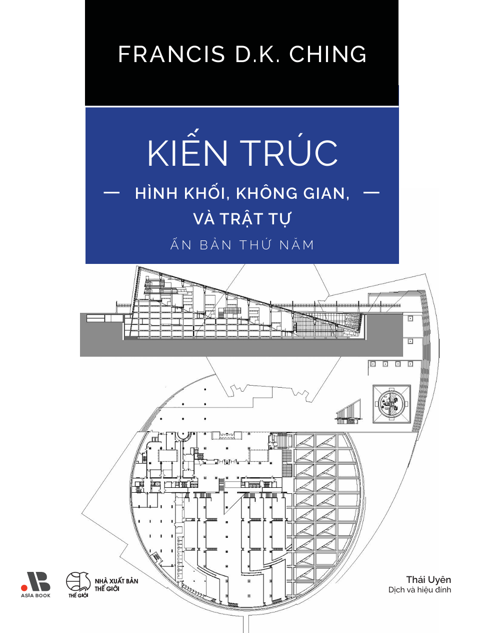Kiến Trúc - Hình Khối, Không Gian, Và Trật Tự - Ấn Bản Thứ 5