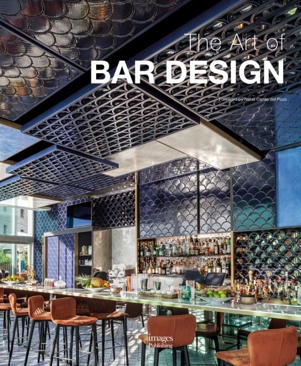  The Art of Bar Design_Natali Canas Del Pozo_9781864707731_Images Publishing Group Pty Ltd 