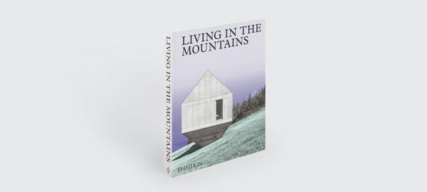 Living in the Mountains : Contemporary Houses in the Mountains_Phaidon Editors_9781838660840_Phaidon Press Ltd