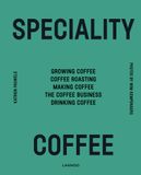  Speciality Coffee_Katrien Pauwels_9789401461573_WORDS & VISUALS PRESS PTE LTD 