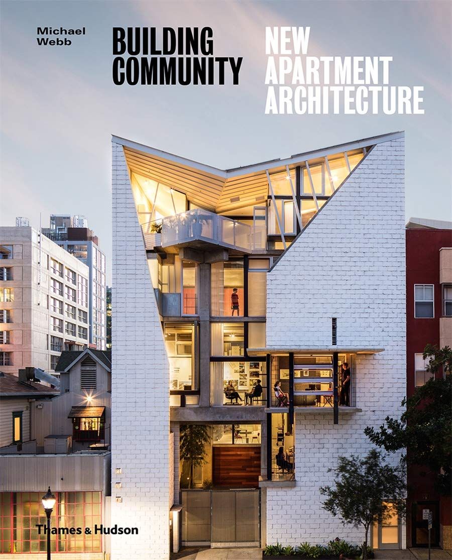  Building Community New Apartment Architecture 