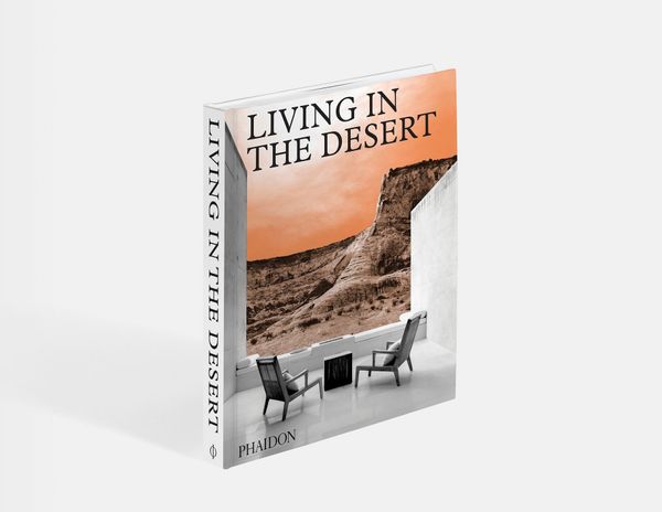 Living in the Desert_Phaidon Editors_9780714876894_Phaidon Press Ltd