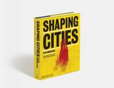  Shaping Cities in an Urban Age_Ricky Burdett_9780714877280_Phaidon 