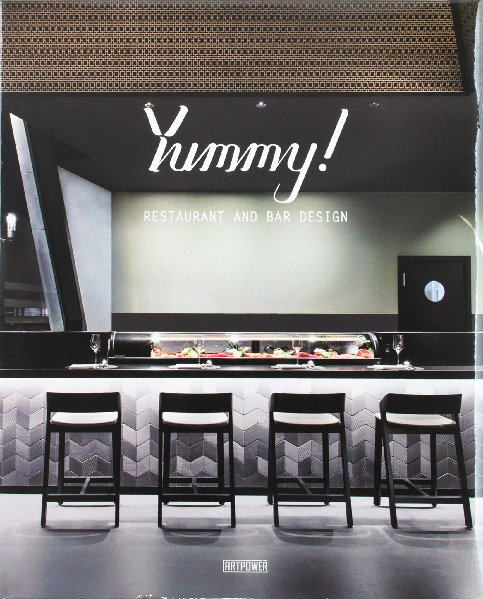  YUMMY! RESTAURANT AND BAR DESIGN_Ma Wei_9789881468727_Artpower International 