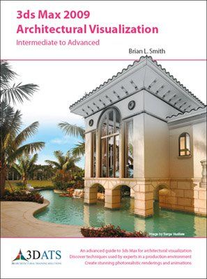 3DS Max 2009 Architectural Visualization_Cambridge Systematics_9780979281105_3dats