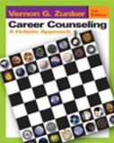  Career Counseling : A Holistic Approach 