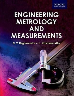  Engineering Metrology and Measurements 