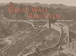  The Great Wall Revisited_William Lindesay_9780674031494_Harvard University Press 