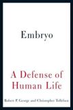  EMBRYO A DEFENSE OF HUMAN LIFE 