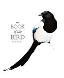  The Book of the Bird: Birds in Art 