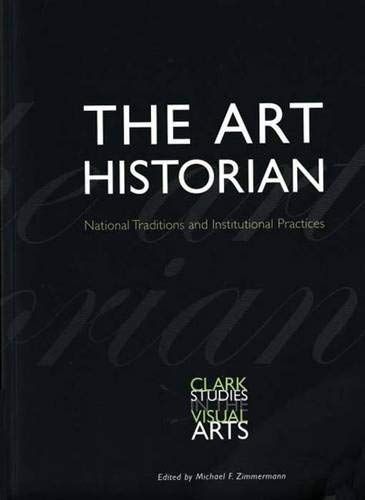  The Art Historian: National Traditions and Institutional Practices 