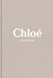  Chloe Catwalk The Complete Collections 