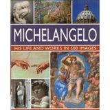  Anness: The Life & Works of Michelangelo_Rosalind Ormiston_9781782143703_Anness Publishing 