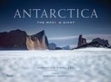  Antarctica : The Waking Giant_Sebastian Copeland_9780847868865_Rizzoli International Publications 