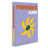  Provence Glory_Francois Simon_9781614289821_Assouline Publishing Inc 