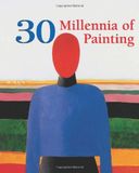  30 Millennia of Painting_Parkstone International_9781844848157_Parkstone Press Ltd 