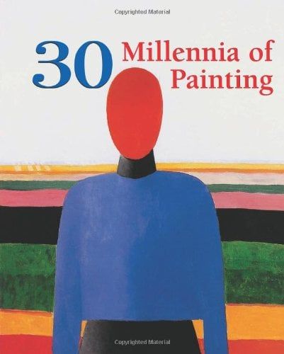 30 Millennia of Painting_Parkstone International_9781844848157_Parkstone Press Ltd