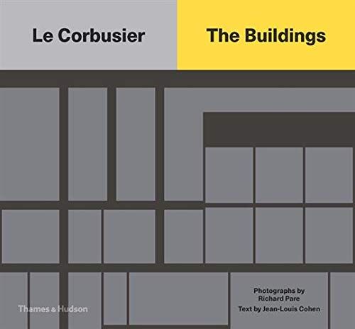  Le Corbusier: The Buildings_Richard Pare_9780500343449_Thames & Hudson Ltd 