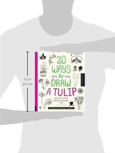  20 Ways to Draw a Tulip and 44 Other Fabulous Flowers_Lisa Congdon_9781592538867_Quarry Books 
