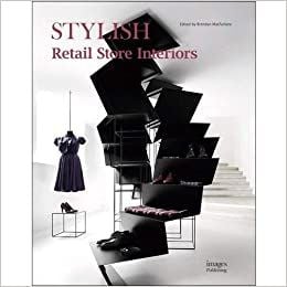 Stylish Retail Store Interiors_Brendan MacFarlane_9781864707649_Images Publishing Group Pty Ltd